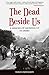 The Dead Beside Us:: A Memoir of Growing up in Derry by 