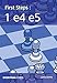 First Steps: 1 e4 e5 (Everyman Chess) by John Emms