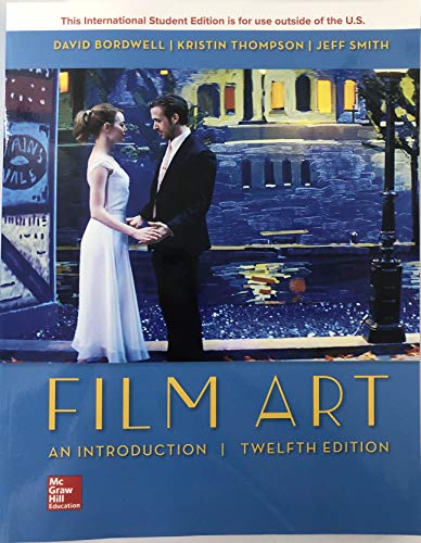 Film Art: An Introduction by David Bordwell, Kristin Thompson, Jeff Smith