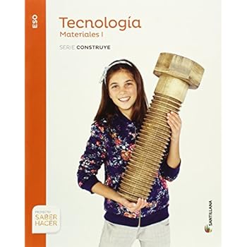 TECNOLOGIA ESO MATERIALES I SERIE CONSTRUYE SABER HACER - 9788468030661 TECNOLOGIA ESO MATERIALES I SERIE CONSTRUYE SABER HACER - 9788468030661