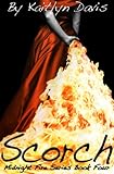 Scorch (Midnight Fire Series Book 4)