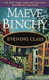 Evening Class by Binchy, Maeve (1998) Mass Market Paperback