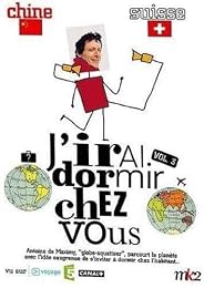 J'irai Dormir Chez Vous - Volume 03 - Chine / Suisse