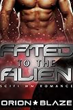 Fated to the Alien (Mpreg Gay Science-Fiction Romance) (Alien Lovers Book 2)