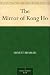 The Mirror of Kong Ho by