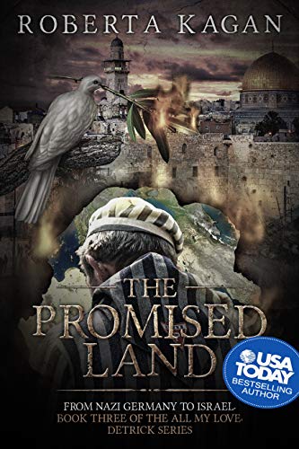 The Promised Land (All My Love, Detrick Series Book 3) by Roberta Kagan