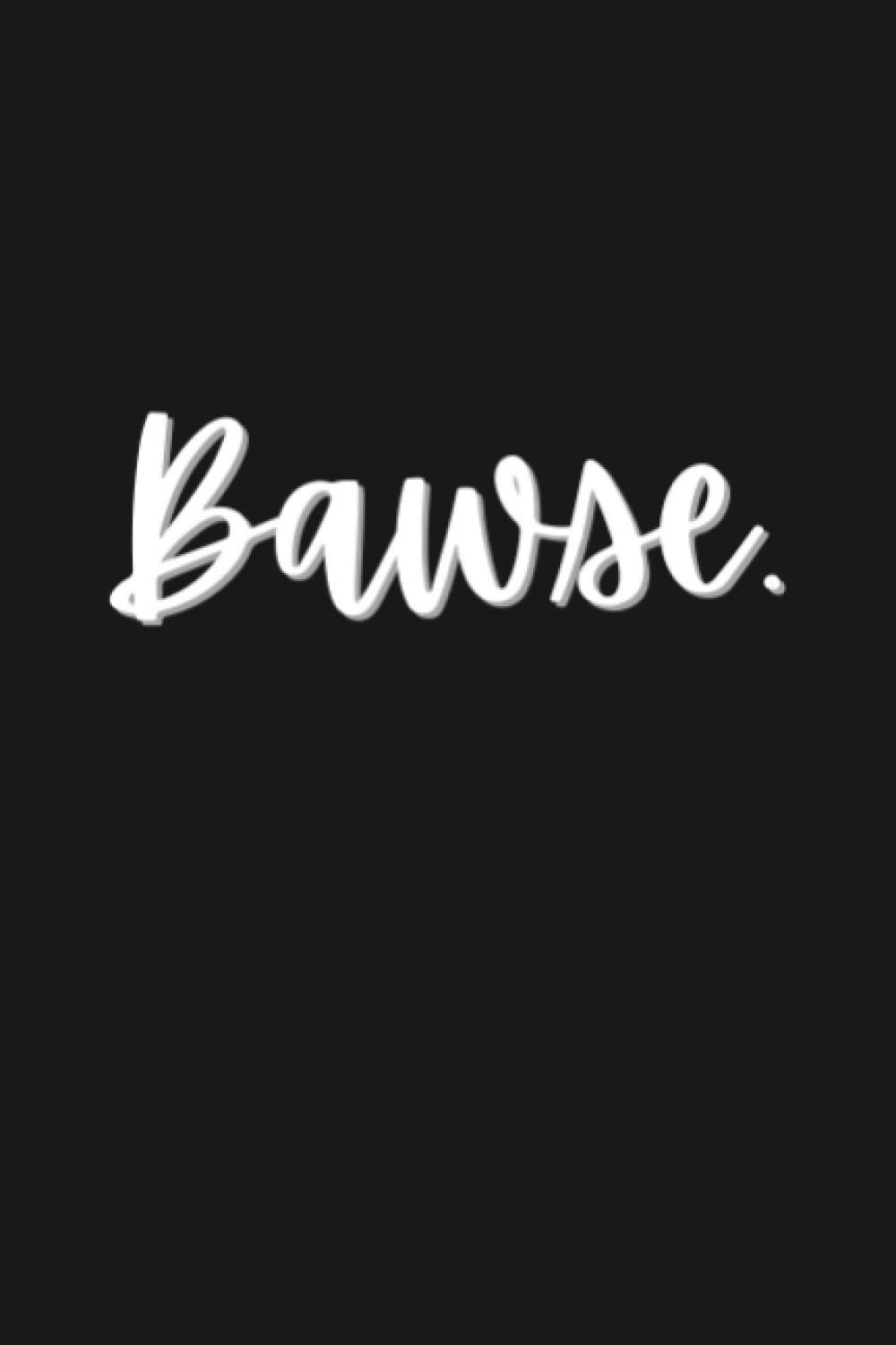 Bawse.: A Journal Notebook (Black)