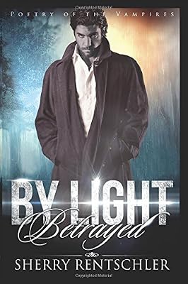 By Light Betrayed