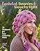Crocheted Beanies & Slouchy Hats: 31 Patterns for Fun Colorful Hats by 