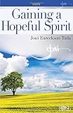 Gaining a Hopeful Spirit pamphlet by Joni Eareckson Tada by 