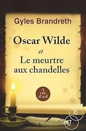 Oscar Wilde et le meurtre aux chandelles