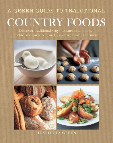 A Green Guide to Country Foods by Henrietta Green