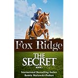Fox Ridge, The Secret: The Secret, Book 1