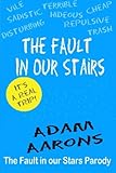 The Fault in Our Stairs: A Parody of John Green's Fault in Our Stars