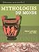 Mythologies du monde by 