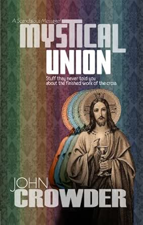 Mystical Union Kindle Edition By Crowder John Religion Spirituality Kindle Ebooks Amazon Com