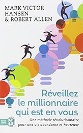 Réveillez le millionnaire qui est en vous