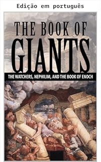 Livro O Livro dos Gigantes: Os Vigilantes, Nefilim e o Livro de Enoque