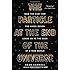 The Particle at the End of the Universe: How the Hunt for the Higgs Boson Leads Us to the Edge of a New World