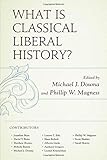What Is Classical Liberal History?