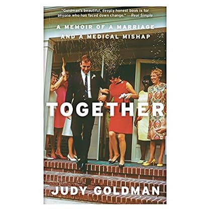 Together: A Memoir of a Marriage and a Medical Mishap Together: A Memoir of a Marriage and a Medical Mishap