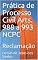 Livro Prática de Processo Civil Arts. 988 a 993 NCPC: Reclamação