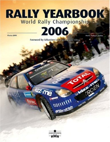 Rally Yearbook 2006-2007: World Rally Championship (Rally Yearbook: World Rally Championship)