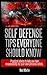 Self Defence Tips Everyone Should Know