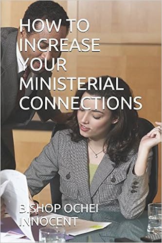 How to increase your ministerial connections english edition
