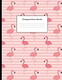 Composition Book: Pink Flamingos College Ruled Notebook for Taking Notes Journaling School or Work for Girls by