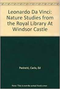 Leonardo Da Vinci Nature Studies From The Royal Library