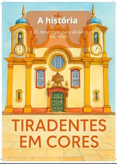 Livro Tiradentes em cores : 25 desenhos para aliviar o estresse