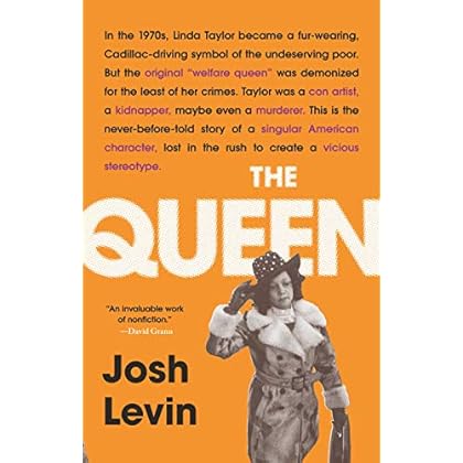 The Queen: The Forgotten Life Behind an American Myth The Queen: The Forgotten Life Behind an American Myth