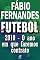 Livro Futebol - 2010 – O ano em que faremos contrato (Contos do Dragão)