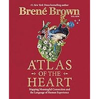 Atlas of the Heart: Mapping Meaningful Connection and the Language of Human Experience