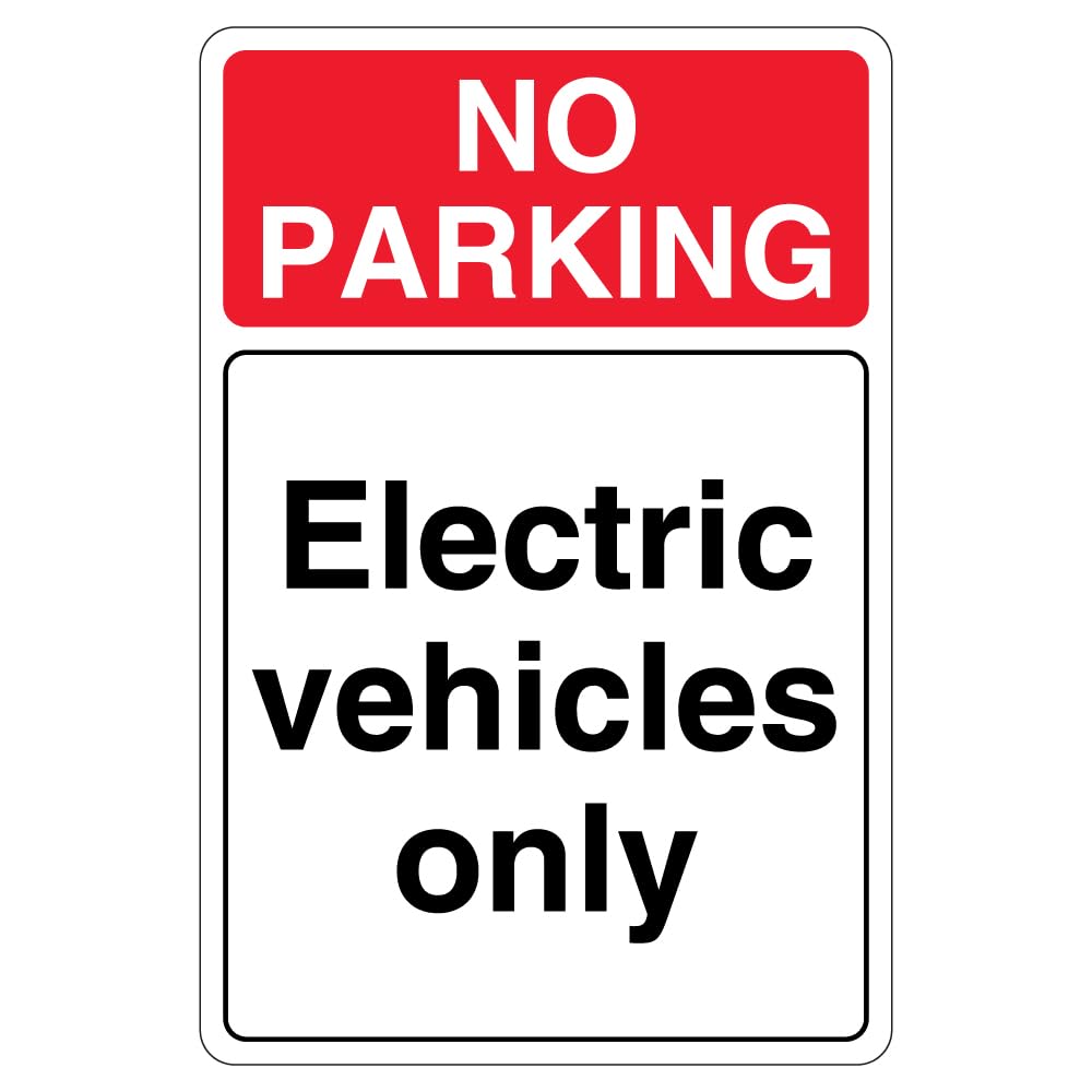V Safety No Parking Electric Vehicles Only 200 x 300mm - 2mm Rigid Plastic Safety Sign