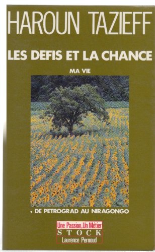 Les  défis  et la chance