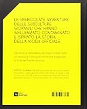 Image de Fashion sabotage. La moda controcorrente, dagli apaches agli hipster. Ediz. illustrata