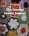 The Crochet Lovers Journal 9: The Ultimate All-In-One Crochet Journal, Project Planner and Notebook, by It's About Time