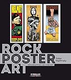 ROCK POSTER ART. SERIGRAPHIES DE CONCERTS: SERIGRAPHIES DE CONCERTS. (EYROLLES) by