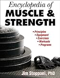 Encyclopedia of Muscle & Strength by Jim Stoppani