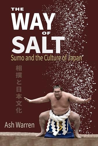 The Big Book of Sumo: History, Practice, Ritual, Fight: Hall, Mina