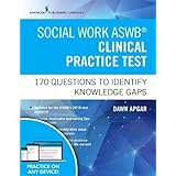 Social Work ASWB Clinical Practice Test: 170 Questions to Identify Knowledge Gaps (Book + Free App)