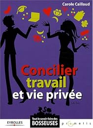 Concilier travail et vie privée
