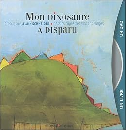 Amazon Fr Mon Dinosaure A Disparu Livre Dvd Schneider Alain Farges Vincent Livres
