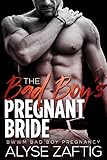 The Bad Boy's Pregnant Bride: A Baby Romance
