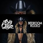 Bedroom Rodeo (feat. Gentry Jones & Omar Cunningham)