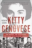 Kitty Genovese: The Murder, the Bystanders, the Crime that Changed America