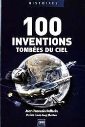 100 inventions tombées du ciel