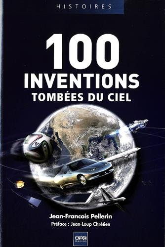 100 inventions tombées du ciel
